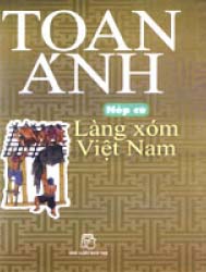 Nếp cũ - Làng xóm Việt Nam
