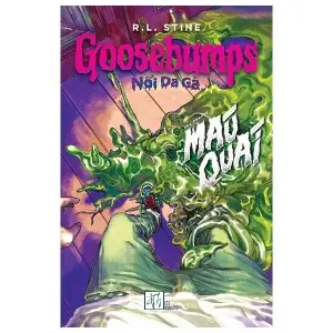 Goosebumps - Nổi Da Gà: Máu Quái