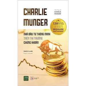 Charlie munger Nhà đầu tư thông minh trên thị trường chứng khoán