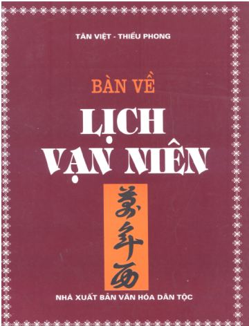 Bàn Về Lịch Vạn Niên (NXB Văn Hóa Dân Tộc 2007)