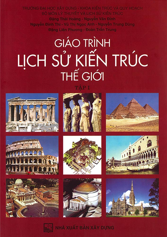 Giáo Trình Lịch Sử Kiến Trúc Thế Giới (Tập 1)