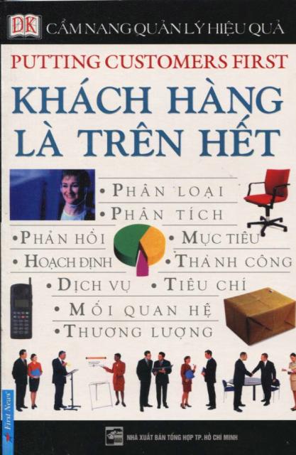 Cẩm Nang Quản Lý Hiệu Quả - Khách Hàng Là Trên Hết