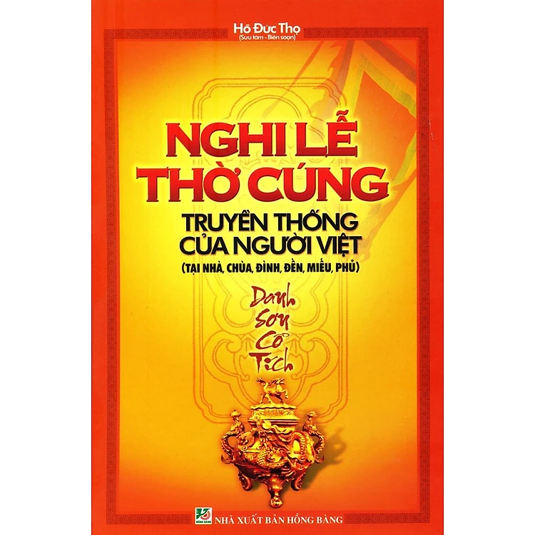 Nghi Lễ Thờ Cúng Truyền Thống Của Người Việt