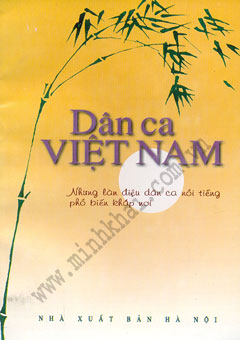 Dân Ca Việt Nam - Những làn Điệu Dân Ca Nổi Tiếng, Phổ Biến Khắp Nơi