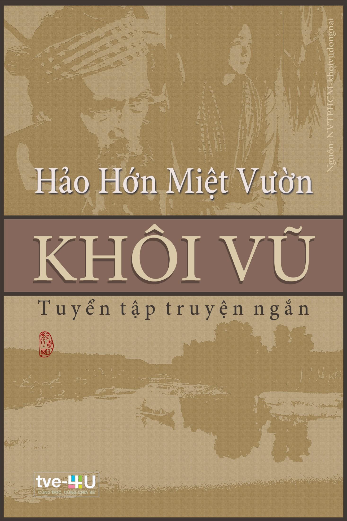 Hảo hớn miệt vườn Tập truyện ngắn của Khôi Vũ