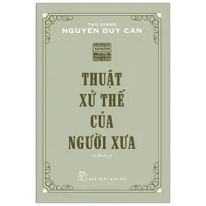 Thuật Xử Thế Của Người Xưa